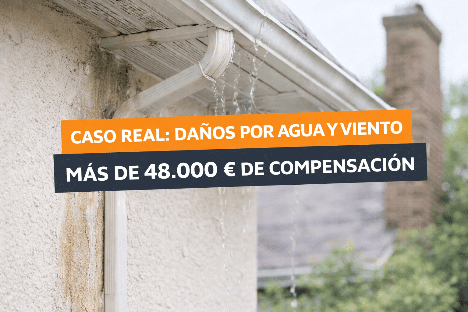 indemnizacion daños por agua y viento