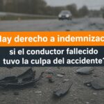 hay indemnización si el conductor fallecido tuvo la culpa